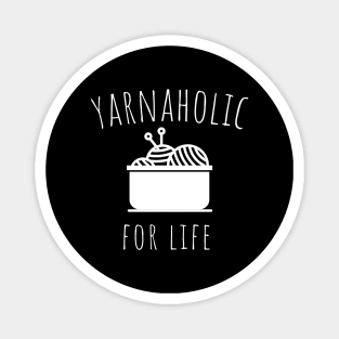 yarnaholic for life Magnet